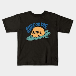 Surf or Die Kids T-Shirt